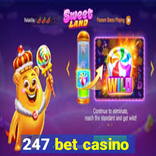 247 bet casino